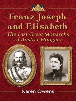 cover image of Franz Joseph and Elisabeth